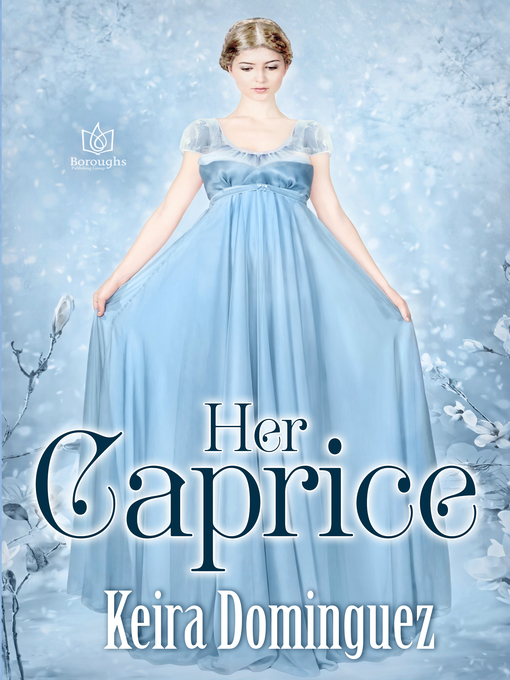 Title details for Her Caprice by Keira Dominguez - Wait list